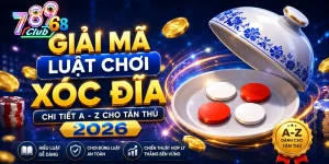 Giải Mã Luật Chơi Xóc Đĩa Chi Tiết A - Z Cho Tân Thủ 2026